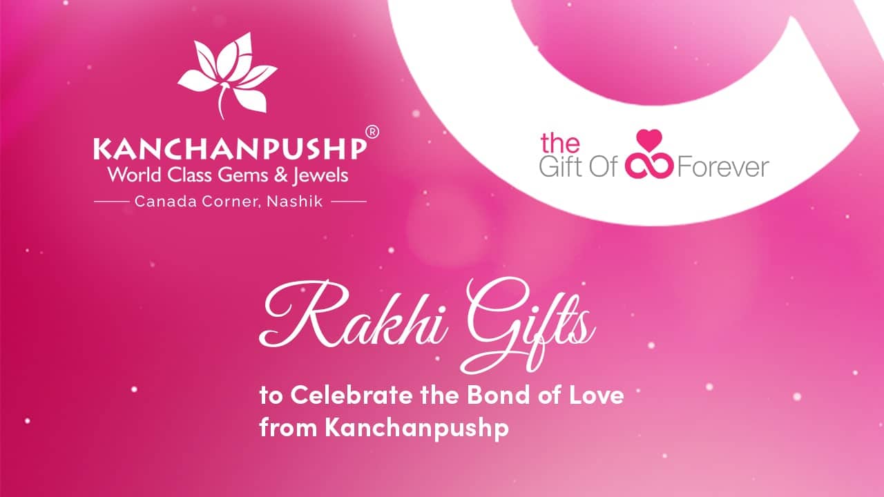 Rakhi Gifts To Celebrate The Bond Of Love From Kanchanpushp